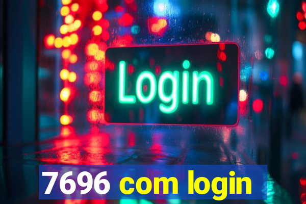 7696 com login