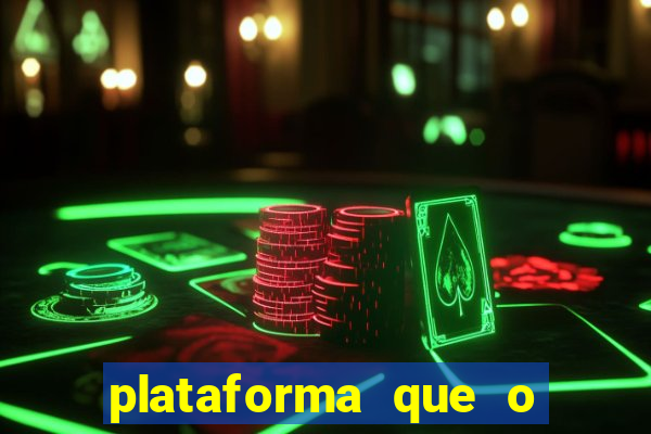 plataforma que o buzeira joga