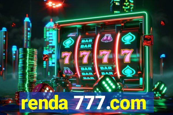 renda 777.com