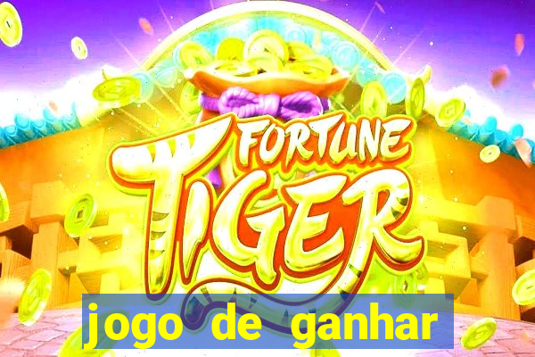 jogo de ganhar dinheiro ao se cadastrar