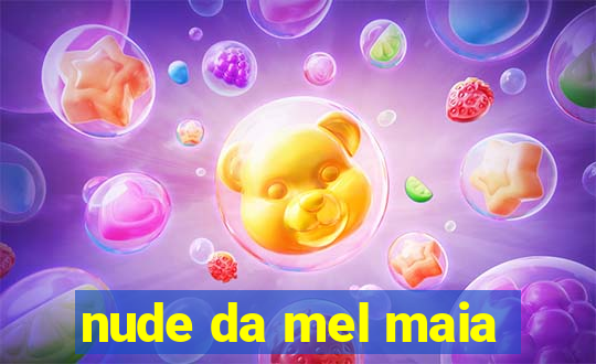nude da mel maia