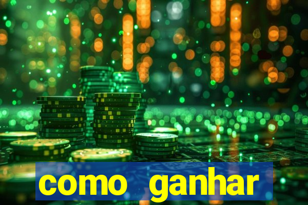 como ganhar dinheiro nos slots