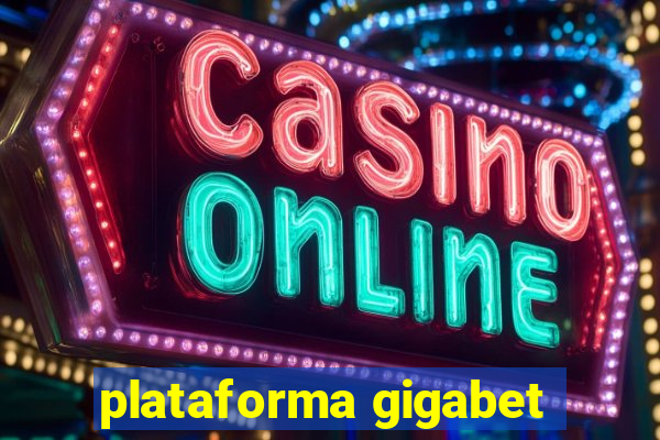 plataforma gigabet
