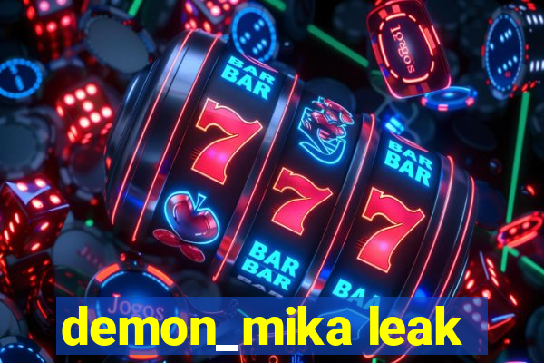 demon_mika leak
