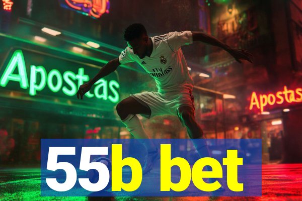 55b bet