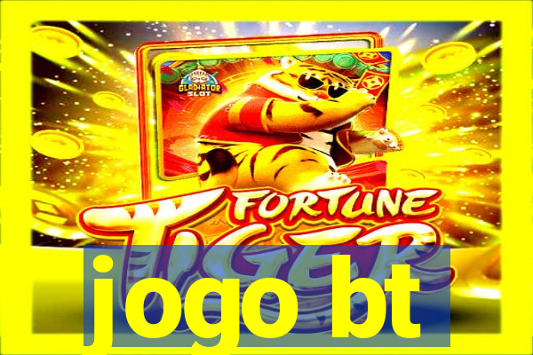 jogo bt