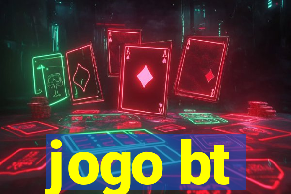 jogo bt