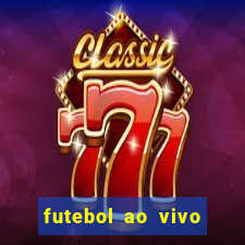 futebol ao vivo sem travar