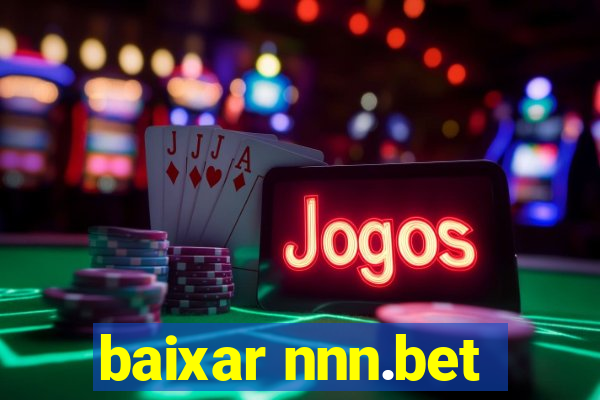 baixar nnn.bet