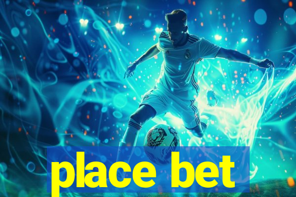 place bet