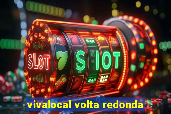 vivalocal volta redonda