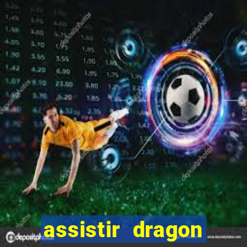 assistir dragon ball z kai