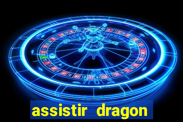 assistir dragon ball z kai