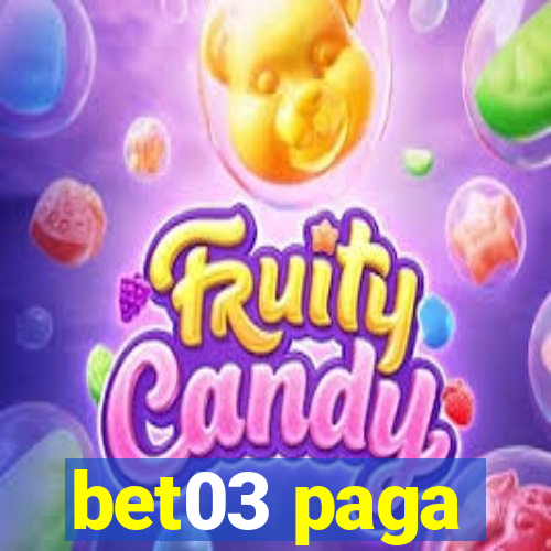 bet03 paga