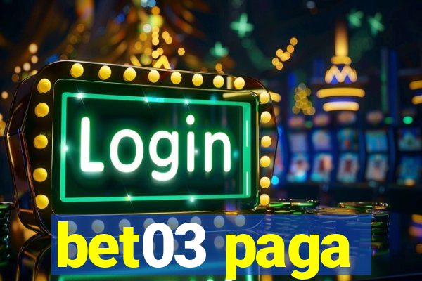 bet03 paga