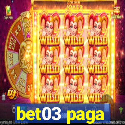 bet03 paga