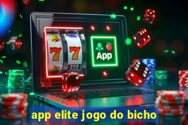 app elite jogo do bicho