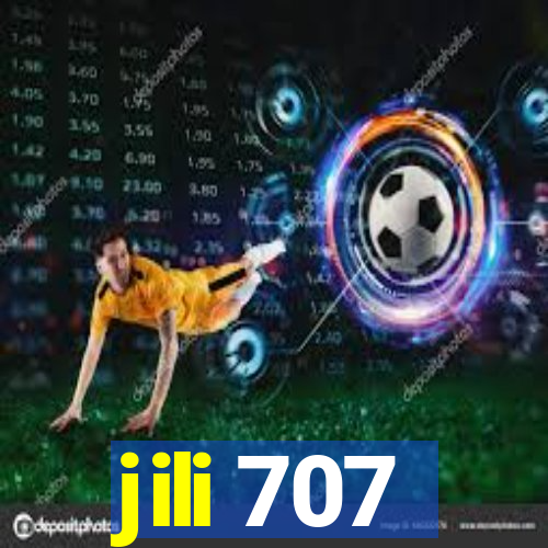 jili 707