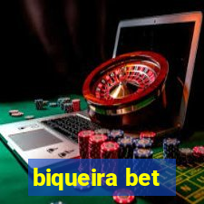 biqueira bet