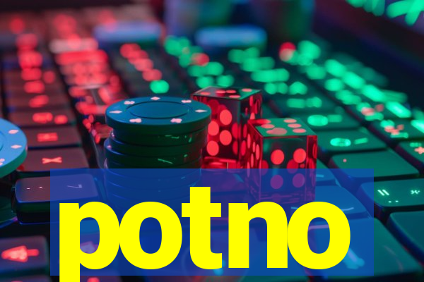 potno