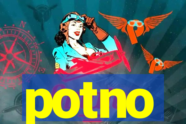 potno