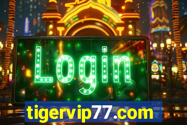 tigervip77.com