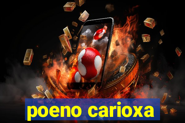 poeno carioxa