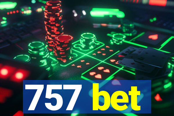 757 bet