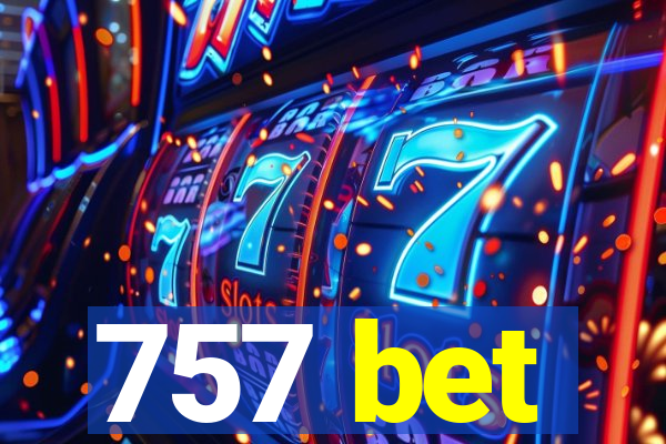 757 bet
