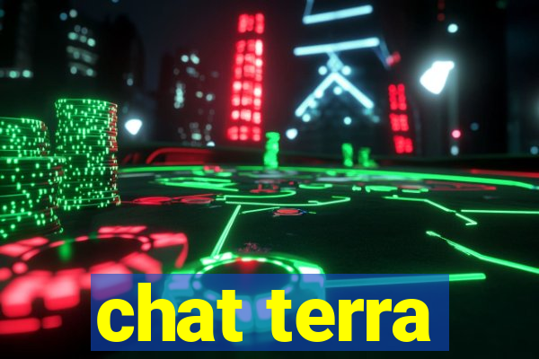 chat terra