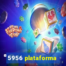 5956 plataforma