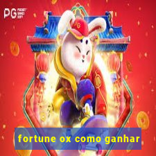 fortune ox como ganhar