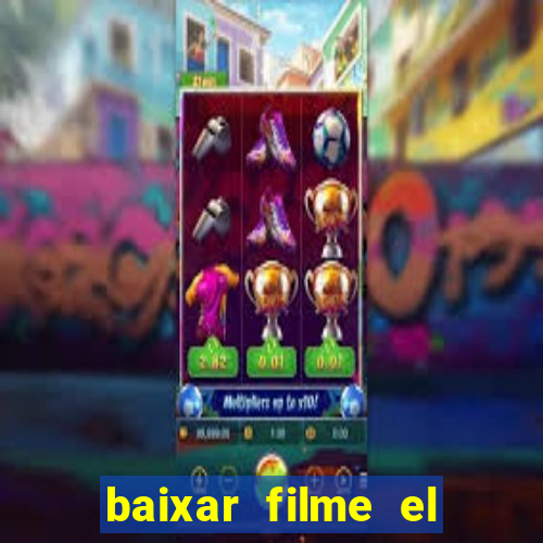 baixar filme el dorado (1966 dublado)