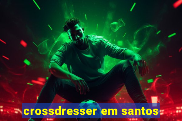 crossdresser em santos