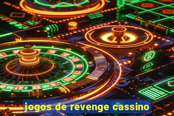 jogos de revenge cassino