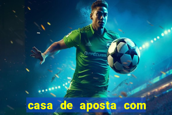 casa de aposta com pagamento antecipado