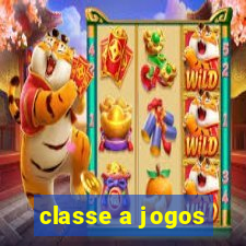 classe a jogos