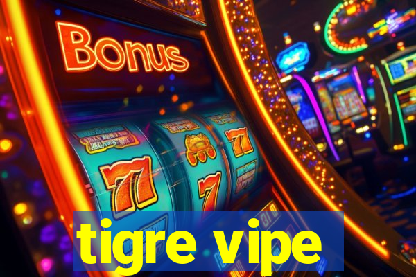 tigre vipe