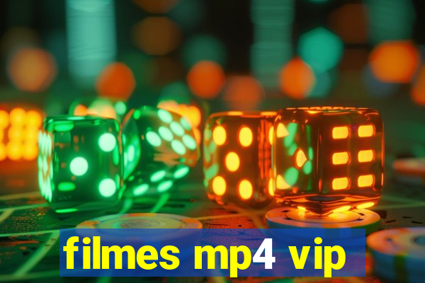 filmes mp4 vip