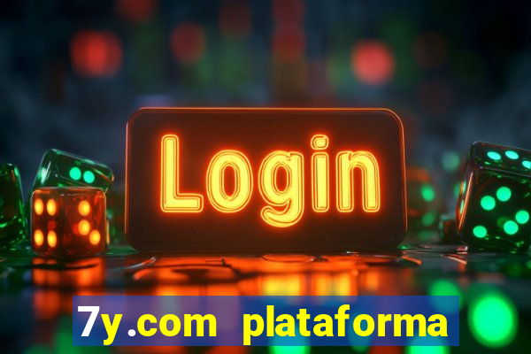 7y.com plataforma de jogos