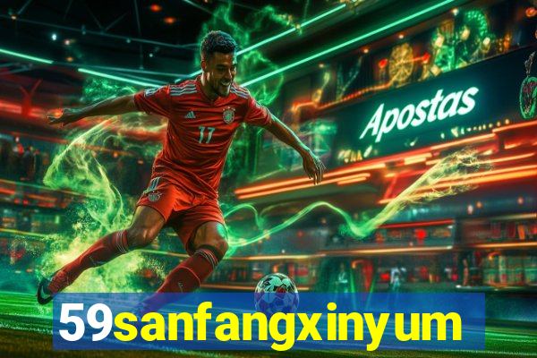 59sanfangxinyuming.com