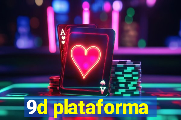 9d plataforma