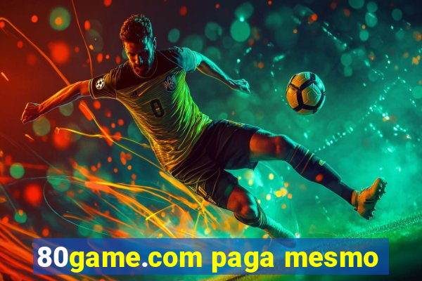 80game.com paga mesmo