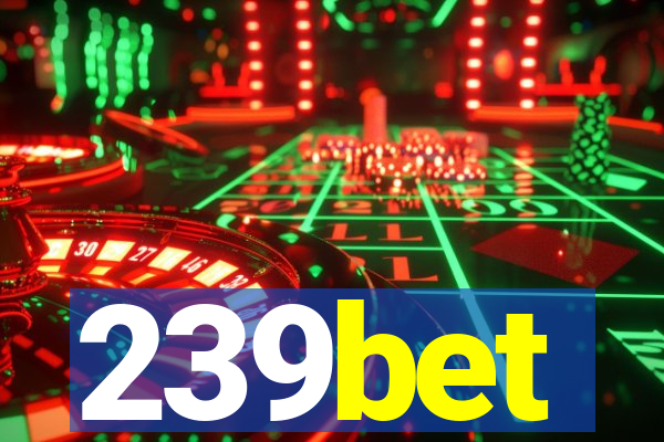 239bet