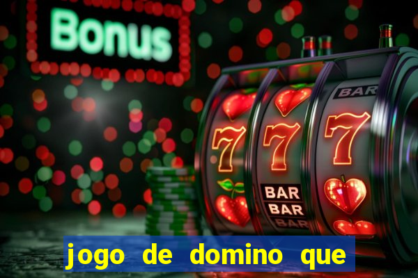 jogo de domino que ganha dinheiro