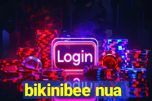bikinibee nua