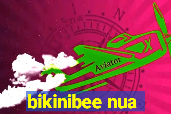 bikinibee nua