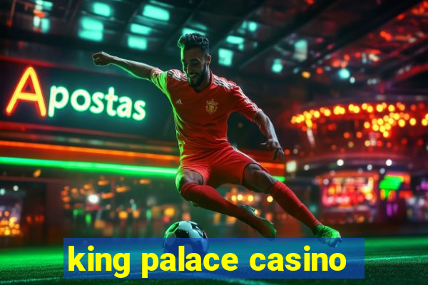 king palace casino
