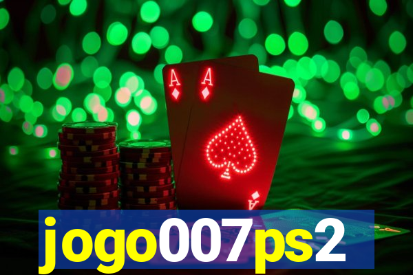 jogo007ps2