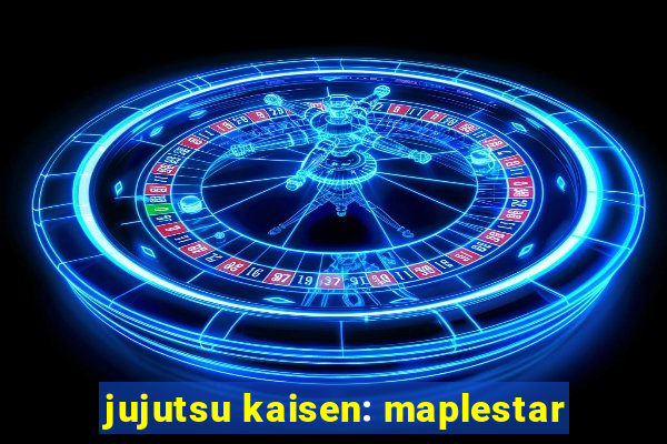 jujutsu kaisen: maplestar